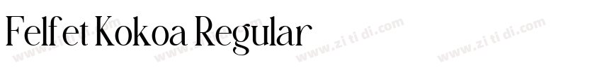Felfet Kokoa Regular字体转换 Felfet Kokoa Regular字体转换